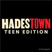 Hadestown: Teen Edition