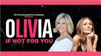 Tottie Goldsmith presents OLIVIA - If Not For You