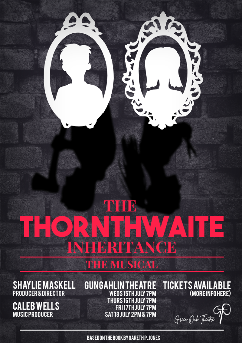 The Thornthwaite Inheritance: The Musical