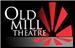 Old Mill Theatre