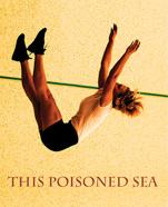 This Poisoned Sea