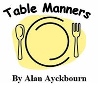 Table Manners By Alan Ayckbourn
