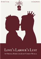 Love's Labours Lust; A Romeo and Juliet Comedy Musical