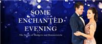 Some Enchanted Evening - The Songs of Rodgers and Hammerstein