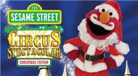 Sesame Street Circus Spectacular Christmas Edition