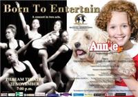 Born to Entertain featuring the musical Annie Jr