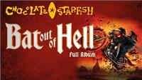 Chocolate Starfish: Bat Out Of Hell