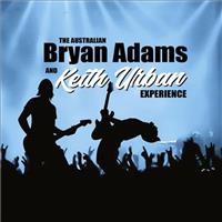 THE BRYAN ADAMS & KEITH URBAN EXPERIENCE
