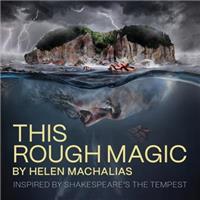 This Rough Magic By Helen Machalias