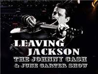 Leaving Jackson The Johnny Cash and June Carter Show
