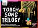 Torch Song Trilogy by Harvey Fierstein