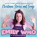Christmas Stories and Songs with Emily Who