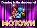 DANCING IN THE SHADOWS OF MOTOWN